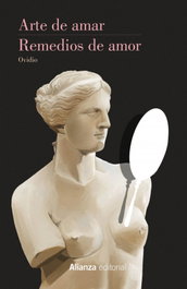 ALIANZA, Arte de amar. Remedios de amor - Ovidio