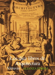Los diez libros de arquitectura, Vitruvio - ALIANZA