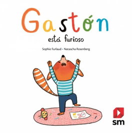 SM, Gastón está furioso - Sophie Furlaud