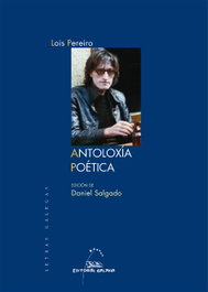 GALAXIA Antoloxía poética, Lois Pereiro - GALAXIA
