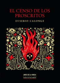 El censo de los proscritos, Eusebio Calonge - LIBROS DE LA HERIDA