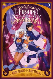LA TROUPE DE LAS SOMBRAS, Judit Mallol - Astronave