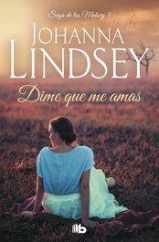 La saga de los Malory V. Dime que me amas, Johanna Lindsey - ZETA BOLSILLO