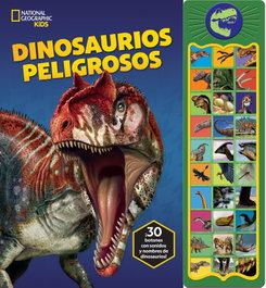 PI KIDS NATIONAL GEOGRAPHIC KIDS - DINOSAURIOS PELIGROSOS - LIBRO SONORO CON 30 BOTONES