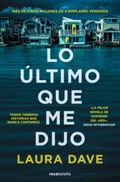 Lo último que me dijo, Laura Dave - ROCABOLSILLO