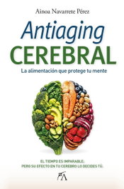 Antiaging cerebral, Ainoa Navarrete Pérez - ARCOPRESS