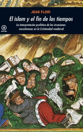 El Islam y el fin de los tiempos, Jean Flori - AKAL
