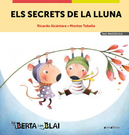 ANIMALLIBRES, S.L. Els secrets de la Lluna, Ricardo Alcantara - ANIMALLIBRES, S.L.