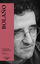Cuentos Completos, Roberto Bolaño - ALFAGUARA