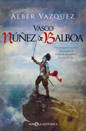 Vasco Núñez de Balboa, Álber Vázquez - LA ESFERA DE LOS LIBROS