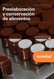 ALTAMAR EDITORIAL, PREELABORACION Y CONSERVACION DE ALIMENTOS. NUEVA EDICION - INFANTES OLLE, DAVID / BARTRA GRACIA, GABRIEL