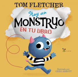 BRUÑO, HAY UN MONSTRUO EN TU LIBRO, Tom Fletcher - Bruño