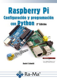 RA-MA, Raspberry Pi 2ª Edición - Raspberry Pi: Configuración y programación con Python