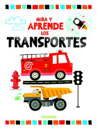 SHOEBOX MEDIA Los transportes (Mira y Aprende)