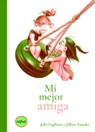 TUTIFRUTI, MI MEJOR AMIGA, Julie Fogliano