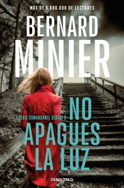 No apagues la luz, Bernard Minier - DEBOLSILLO