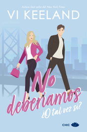 No deberíamos, Vi Keeland - PRINCIPAL DE LOS LIBROS