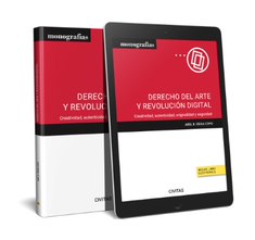 Derecho del arte y revolución digital (Papel + e-book), Abel B. Veiga Copo - ARANZADI
