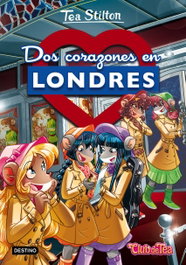 DESTINO INFANTIL Dos corazones en Londres, Tea Stilton - Tea Stilton