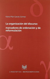 Organización del discurso, Maria Del Pilar Garces Gomez - IBEROAMERICANA - VERVUERT