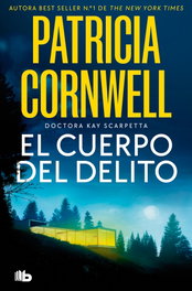 El cuerpo del delito, Patricia Cornwell - B de bolsillo