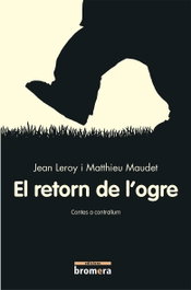 BROMERA EDICIONS, EL RETORN DE L´OGRE - VV.AA.