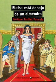 Eloisa esta debajo un almendro, Enrique Jardiel Poncela - VICENS VIVES