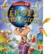 SUSAETA EDICIONES, HEROES MITOLOGICOS.(CARRUSEL 3D)