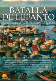 Breve historia de la Batalla de Lepanto, Luis E. Íñigo Fernández - EDICIONES NOWTILUS