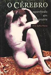 O Cérebro Apanhado em Flagrante, Ana Sofia Nava - CLIMEPSI EDITORES