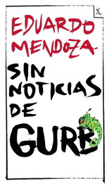Sin noticias de Gurb (ed. conmemorativa), Eduardo Mendoza - SEIX BARRAL EDICIONES