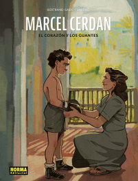 Marcel Cerdan: El corazón y los guantes, Jandro González - Norma Editorial