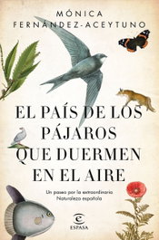 El país de los pájaros que duermen en el aire, Mónica Fernández-Aceytuno - ESPASA CALPE