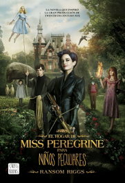 El hogar de Miss Peregrine para niños peculiares, Ransom Riggs - DESTINO