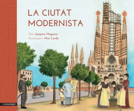 La ciutat modernista, Joaquim Noguero - COMANEGRA