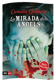 La mirada dels àngels, Camilla Läckberg - ARA LLIBRES