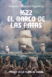 1622. El BARCO DE LAS RATAS, Alberto Vázquez-Figueroa - Juan Delgado Gomez