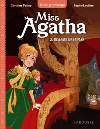 LAROUSSE, Miss Agatha. Desaparición en París - Christine Palluy