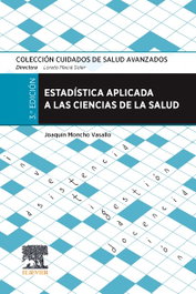 Estadistica aplicada a las ciencias de la salud, Joaquin Moncho - ELSEVIER EDITORIAL