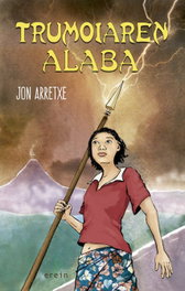 Trumoiaren Alaba, Jon Arretxe - EREIN EUSKERA