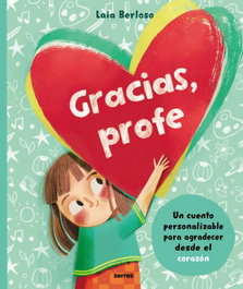 Gracias, profe. Un libro personalizable, Laia Berloso - RBA MOLINO
