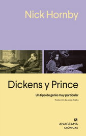 Dickens y Prince, Nick Hornby - ANAGRAMA