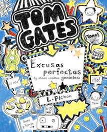 Tom Gates: Excusas perfectas (y otras cosillas geniales), Liz Pichon - BRUÑO