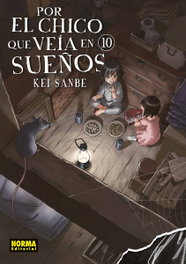 Por el chico que veía en sueños 10, Kei Sanbe - NORMA EDITORIAL