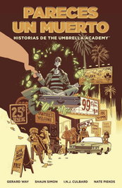 Historias de The Umbrella Academy: Pareces un muerto, Gerard Way - NORMA EDITORIAL