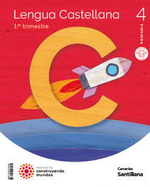 SANTILLANA, LENGUA 4º PRIMARIA. CONSTRUYENDO MUNDOS. CANARIAS 2023