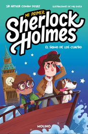 RBA MOLINO, Mi primer Sherlock Holmes. El signo de los cuatro - Sir Arthur Conan Doyle, Shia Green