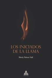 Los Iniciados de la Llama, Manly Palmer Hall - DELFOS