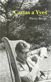 Cartas a Yves, Pierre Bergé - ELBA EDITORIAL