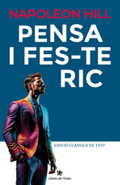Pensa i fes-te ric, Napoleon Hill - LLIBRES DE L'INDEX